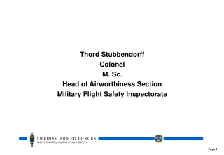 Thord Stubbendorff Colonel M. Sc. Head of Airworthiness Section