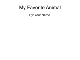 My Favorite Animal