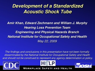 Development of a Standardized Acoustic Shock Tube