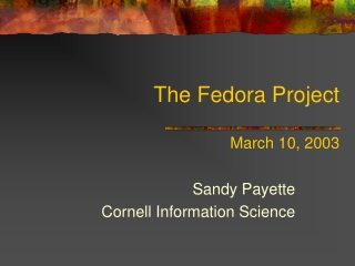 The Fedora Project  March 10, 2003