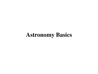 Astronomy Basics