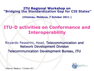 ITU-D activities on Conformance and Interoperability