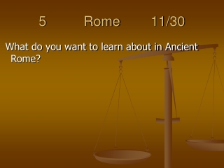 5 		Rome		11/30