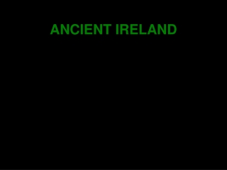 ANCIENT IRELAND