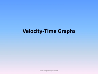 Velocity-Time Graphs