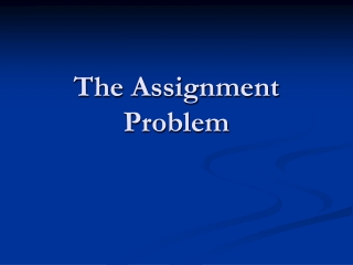 The Assignment Problem