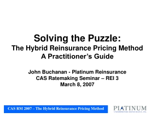 CAS RM 2007 – The Hybrid Reinsurance Pricing Method