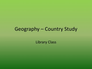 Geography – Country Study