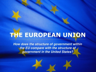 THE EUROPEAN UNION