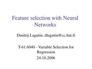 Feature selection with Neural Networks