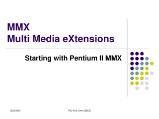 MMX  Multi Media eXtensions