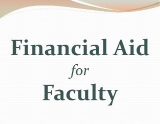 Financial Aid for Faculty