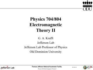 Physics 704/804 Electromagnetic Theory II