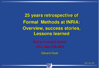 90th anniversary lecture, HKU, May 31th 2001 Gérard  Huet