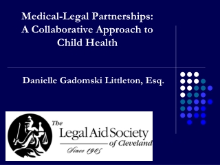 Medical-Legal Partnerships:  A Collaborative Approach to Child Health