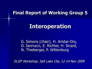 Final Report of Working Group 5 Interoperation
