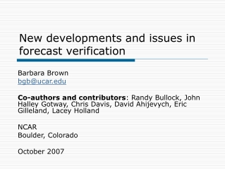 New developments and issues in forecast verification