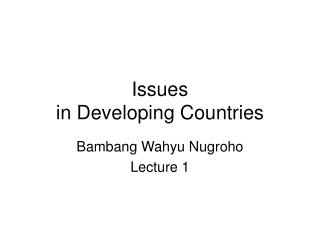 Issues  in Developing Countries