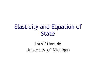 Elasticity and Equation of State