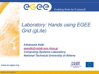 Laboratory: Hands using EGEE Grid (gLite)