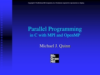 Parallel Programming in C with MPI and OpenMP