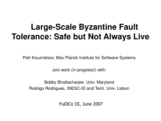 Large-Scale Byzantine Fault Tolerance: Safe but Not Always Live