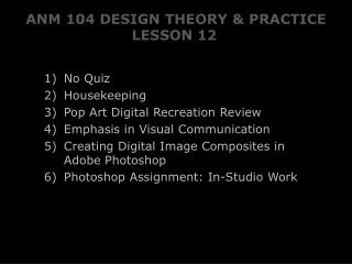 ANM 104 DESIGN THEORY &amp; PRACTICE LESSON 12