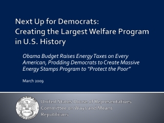 Next Up for Democrats:  Creating the Largest Welfare Program in U.S. History