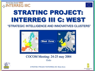 STRATINC PROJECT:  INTERREG III C: WEST