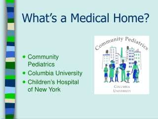 What’s a Medical Home?