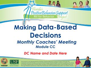 Making Data-Based Decisions Monthly Coaches’ Meeting Module CC