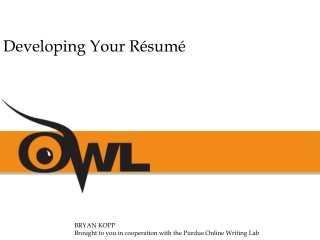 BRYAN KOPP Brought to you in cooperation with the Purdue Online Writing Lab