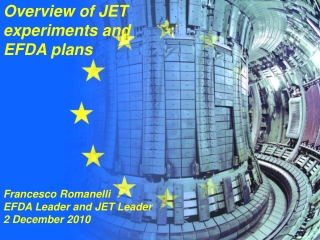 Overview of JET experiments and  EFDA plans