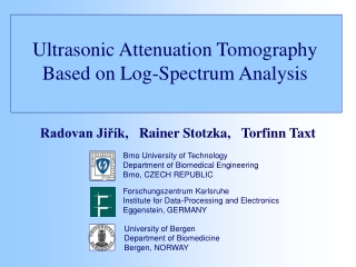 Ultrasonic Attenuation Tomography Based on Log-Spectrum Analysis