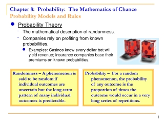 Chapter 8:  Probability:  The Mathematics of Chance  Probability Models and Rules