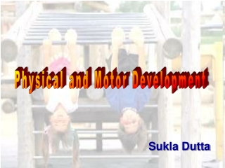 Physical and Motor Development