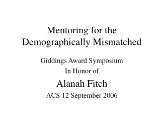Mentoring for the Demographically Mismatched
