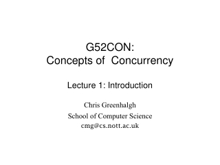 G52CON: Concepts of  Concurrency Lecture 1: Introduction