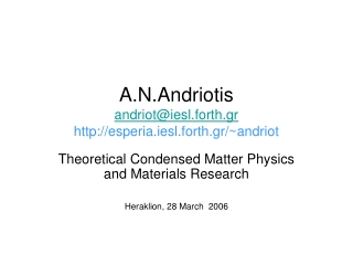 A.N.Andriotis andriot@iesl.forth.gr esperia.iesl.forth.gr/~andriot