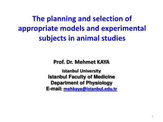 Prof. Dr. Mehmet KAYA Istanbul University Istanbul Faculty of Medicine  Department of Physiology