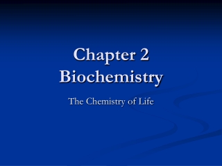 Chapter 2 Biochemistry