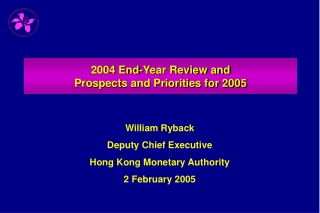 2004 End-Year Review and  Prospects and Priorities for 2005