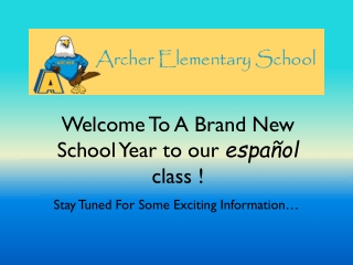 Welcome To A Brand New School Year to our  español  class !