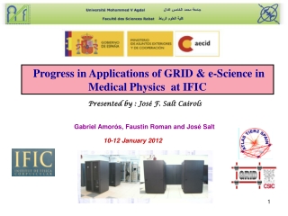 Progress in Applications of GRID &amp; e-Science in Medical Physics  at IFIC