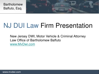 NJ DUI Law  Firm Presentation