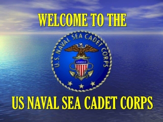 Welcome to the  US Naval Sea Cadet Corps