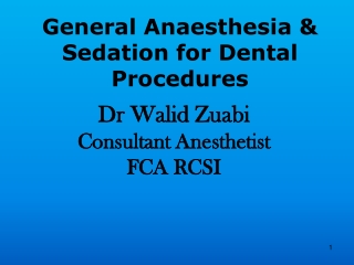 General Anaesthesia &amp; Sedation for Dental Procedures