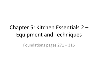 Chapter 5: Kitchen Essentials 2 – Equipment and Techniques