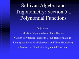 Sullivan Algebra and Trigonometry: Section 5.1 Polynomial Functions