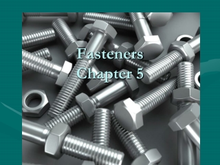 Fasteners Chapter 5